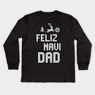 Feliz Navi Dad Kids Long Sleeve T-Shirt